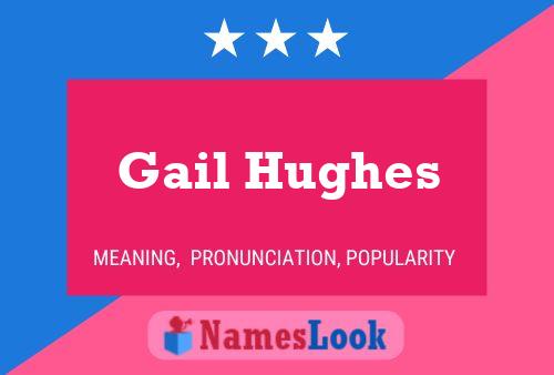 Gail Hughes Name Poster