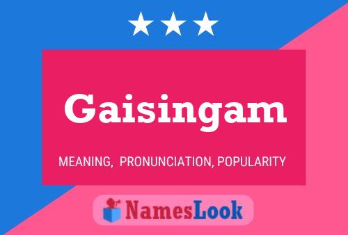 Gaisingam Name Poster