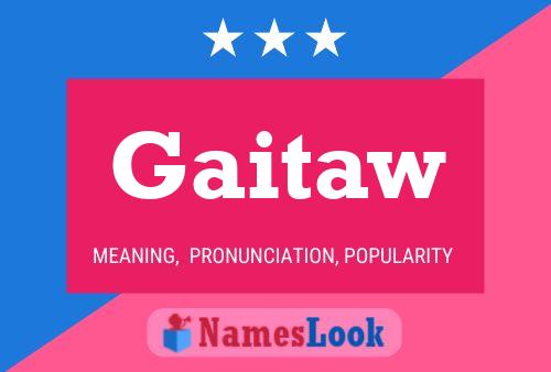 Gaitaw Name Poster