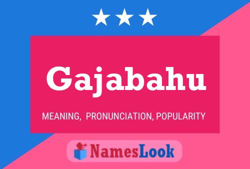 Gajabahu Name Poster