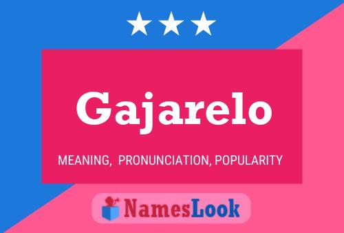 Gajarelo Name Poster