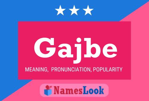 Gajbe Name Poster