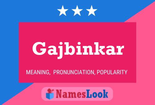 Gajbinkar Name Poster