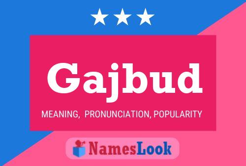 Gajbud Name Poster