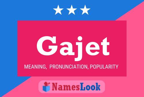 Gajet Name Poster