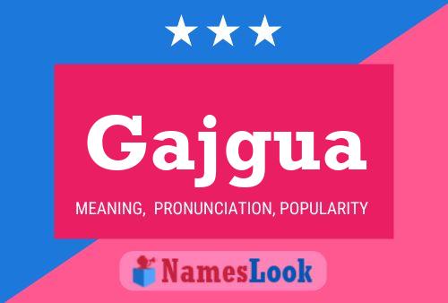 Gajgua Name Poster