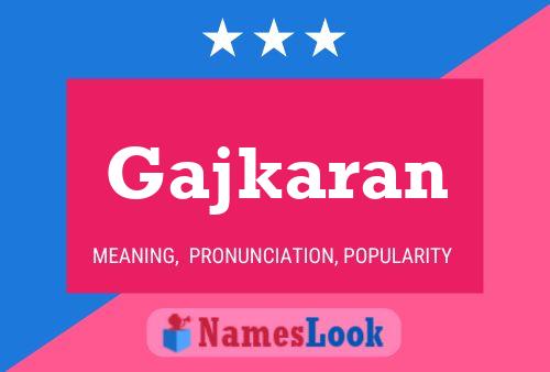 Gajkaran Name Poster