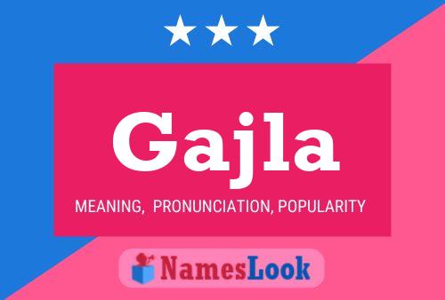 Gajla Name Poster