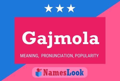 Gajmola Name Poster