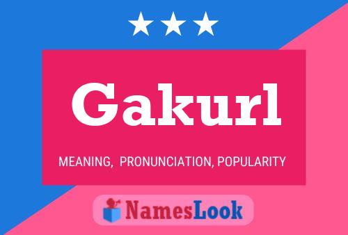 Gakurl Name Poster