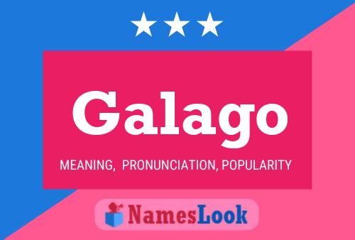 Galago Name Poster