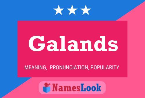 Galands Name Poster