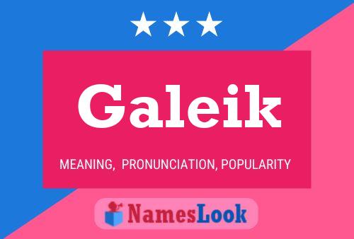 Galeik Name Poster