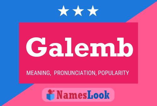 Galemb Name Poster