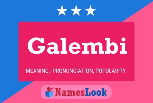 Galembi Name Poster