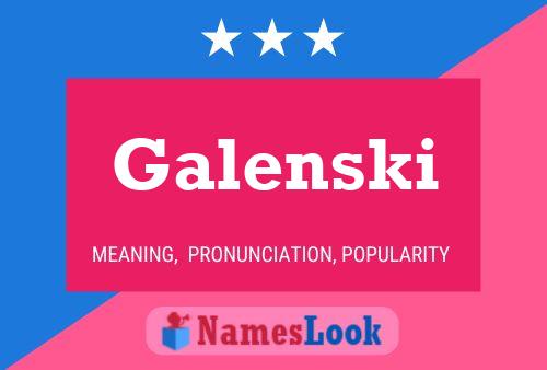 Galenski Name Poster