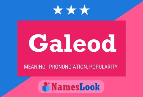 Galeod Name Poster