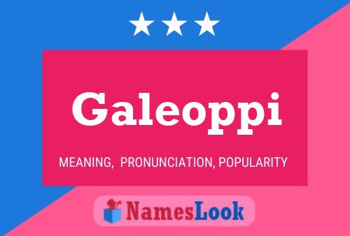 Galeoppi Name Poster