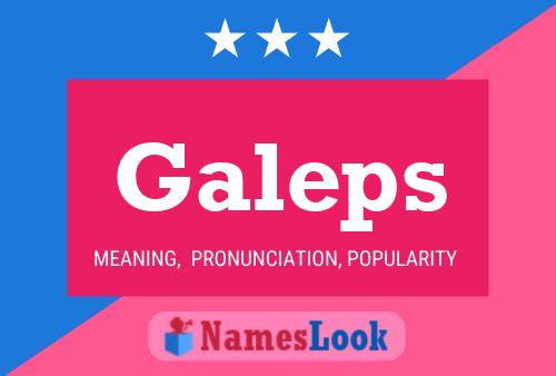 Galeps Name Poster