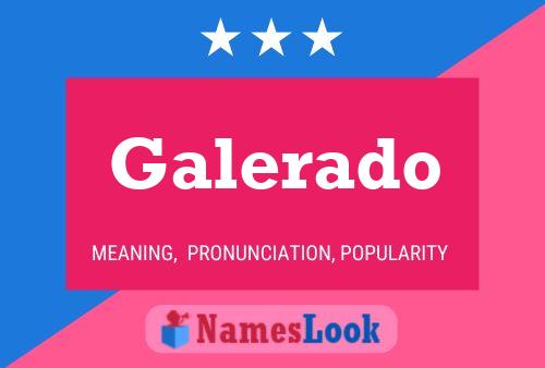 Galerado Name Poster