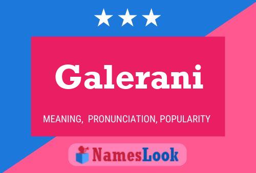 Galerani Name Poster