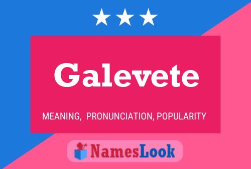 Galevete Name Poster