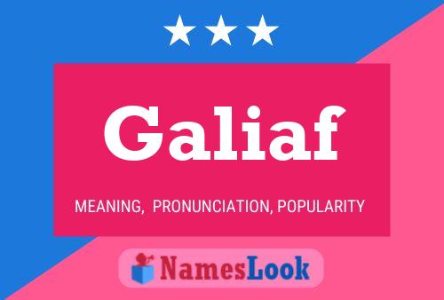 Galiaf Name Poster