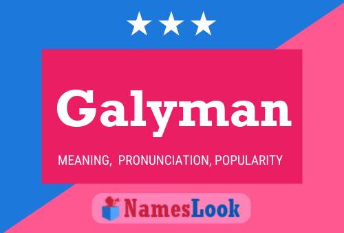 Galyman Name Poster