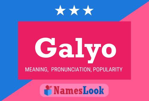 Galyo Name Poster