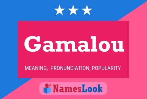 Gamalou Name Poster