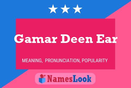 Gamar Deen Ear Name Poster