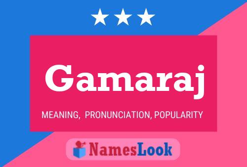 Gamaraj Name Poster