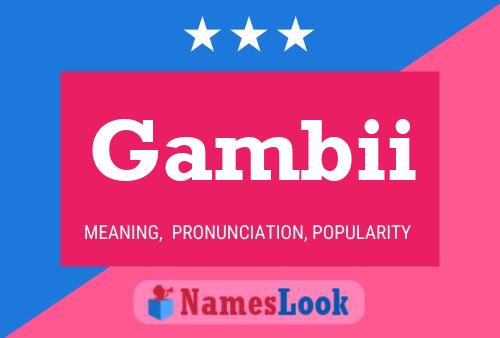 Gambii Name Poster