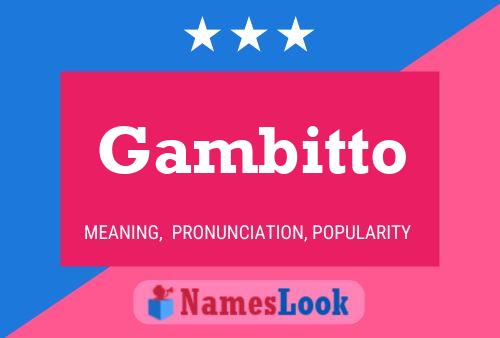 Gambitto Name Poster