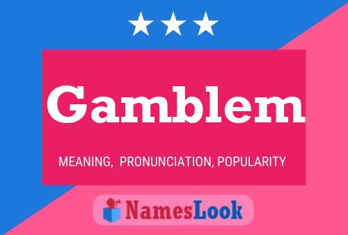 Gamblem Name Poster