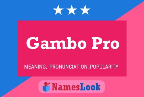 Gambo Pro Name Poster