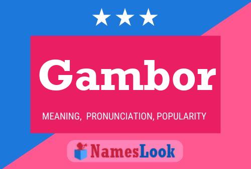 Gambor Name Poster