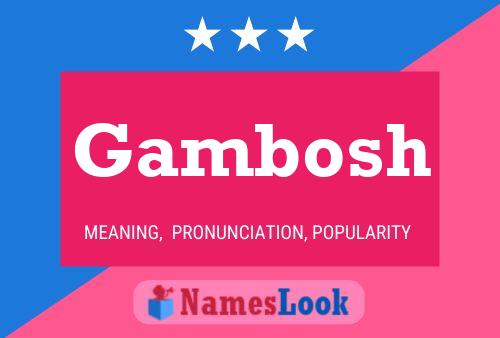 Gambosh Name Poster