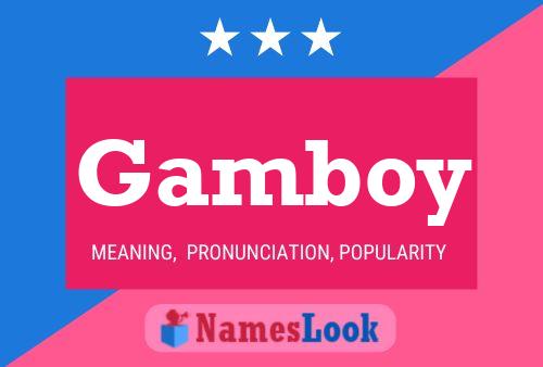 Gamboy Name Poster