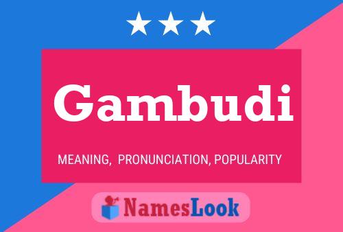 Gambudi Name Poster