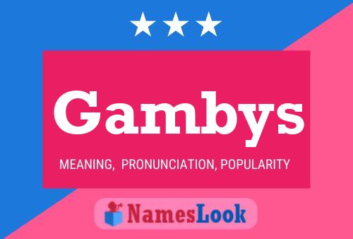 Gambys Name Poster