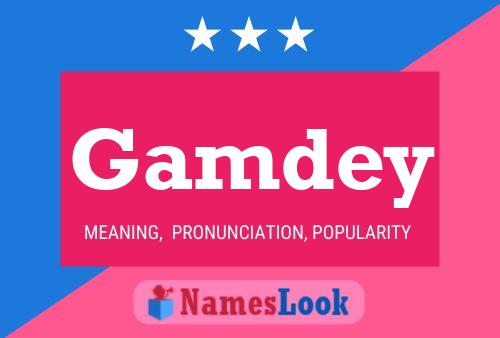 Gamdey Name Poster