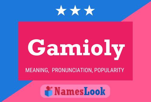 Gamioly Name Poster