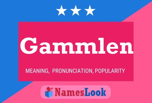 Gammlen Name Poster