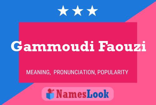 Gammoudi Faouzi Name Poster