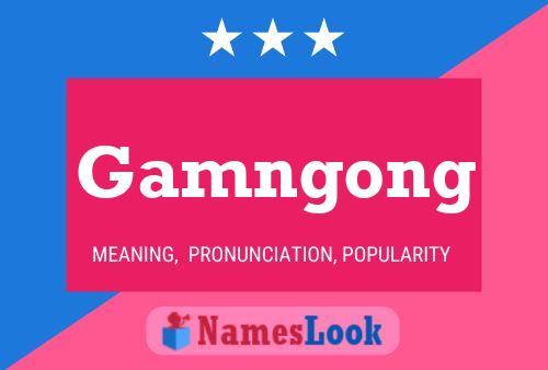 Gamngong Name Poster