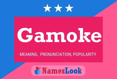 Gamoke Name Poster