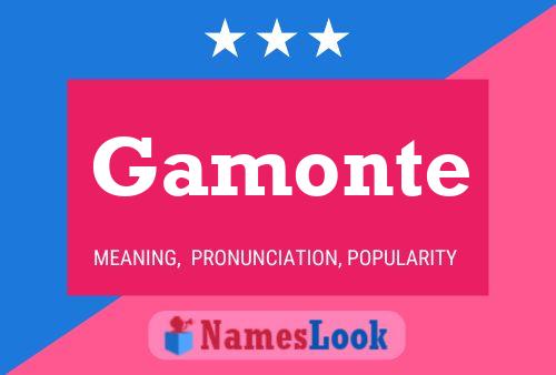 Gamonte Name Poster