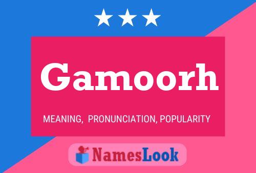 Gamoorh Name Poster