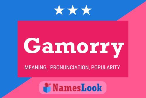 Gamorry Name Poster